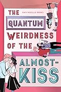 The Quantum Weirdness of the Almost-Kiss 