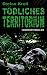 Tödliches Territorium: Horror-Thriller