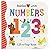 Babies Love Numbers - A First Lift-a-Flap Board Book for Babies and Toddlers Learning about Numbers & Counting, Ages 1-4