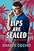 Lips Are Sealed (Locke and ...