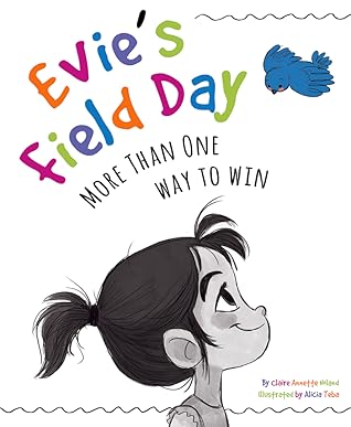 Evie's Field Day: More than One Way to Win