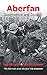 Aberfan: Government and Disaster