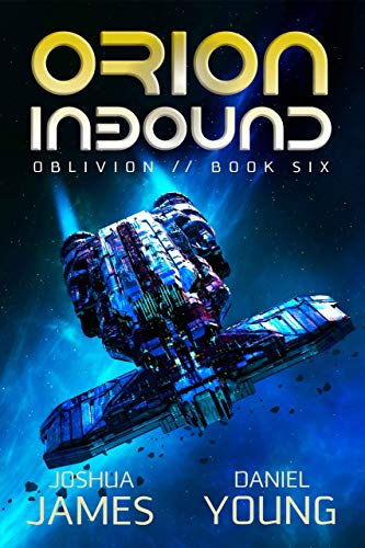 Orion Inbound (Oblivion Book 6)