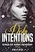 Dirty Intentions (Kings of Hawk Academy, #3)