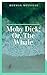 Moby Dick Or, The Whale
