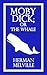 Moby-Dick; or, The Whale (Illustrated) by Herman Melville