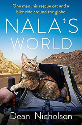 Nala's World: One man, his rescue cat and a bike ride around the globe