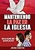 MANTENIENDO LA PAZ EN LA IG...