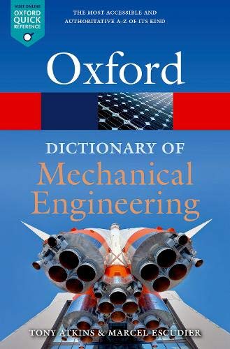 A Dictionary of Mechanical Engineering (Oxford Quick Reference)
