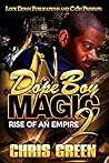 Dope Boy Magic 2: Rise of an Empire