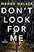 Don't Look for Me
