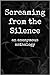 Screaming from the Silence: an anonymous anthology