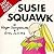 Susie Squawk: An Easy Peasy person from Easy Peasy Island in the middle of the Terrific Ocean (Easy Peasy people)