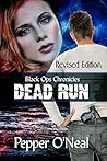 Black Ops Chronicles: Dead Run ~ Revised Edition Black Ops Chronicles: Dead Run ~ Revised Edition
