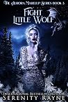Book cover for Fight Little Wolf (Aurora Marelup #3)