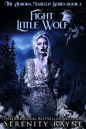 Fight Little Wolf (Aurora Marelup #3)