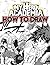 How To Draw My Hero Academia: Learn To Draw My Hero Academia With 36 Characters 156 Pages And Step-by-Step Drawings