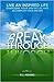 Breakthrough - Live an Inspired Life, Overcome your Obstacles and Accomplish your Dreams