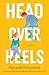 Head Over Heels