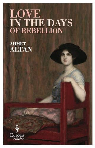 Love in the Days of Rebellion (Osmanlı Kuarteti, #2)