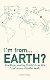I'm from...Earth?...