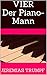 VIER Der Piano-Mann