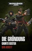 Gaunts Geister: Die Gründung
