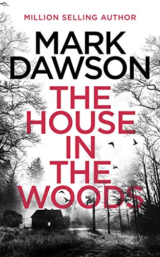 The House in the Woods (Atticus Priest, #1)