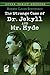 The Strange Case of Dr. Jekyll and Mr. Hyde