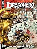Dragonero Il Ribelle n. 5: Gli dei dell'arena