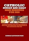 CATHOLIC SUNDAY AND DAILY MASS READINGS FOR 2020: CATHOLIC MISSAL WITH THE NEW ORDER OF MASS AND THE PRINCIPAL CELEBRATIONS OF THE LITURGICAL YEAR 2020 ... DAILY MASS READINGS WITH NEW ORDER OF MASS) CATHOLIC SUNDAY AND DAILY MASS READINGS FOR 2020: CATHOLIC MISSAL WITH THE NEW ORDER OF MASS AND THE PRINCIPAL CELEBRATIONS OF THE LITURGICAL YEAR 2020 ... DAILY MASS READINGS WITH NEW ORDER OF MASS)