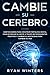 Cambie su Cerebro by Ryan Winters