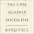 The Case Against Socialism
