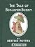 The Tale Of Benjamin Bunny by Beatrix Potter The Tale Of Benjamin Bunny by Beatrix Potter