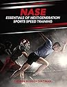 NASE Essentials of Next-Generation Sports Speed Training NASE Essentials of Next-Generation Sports Speed Training