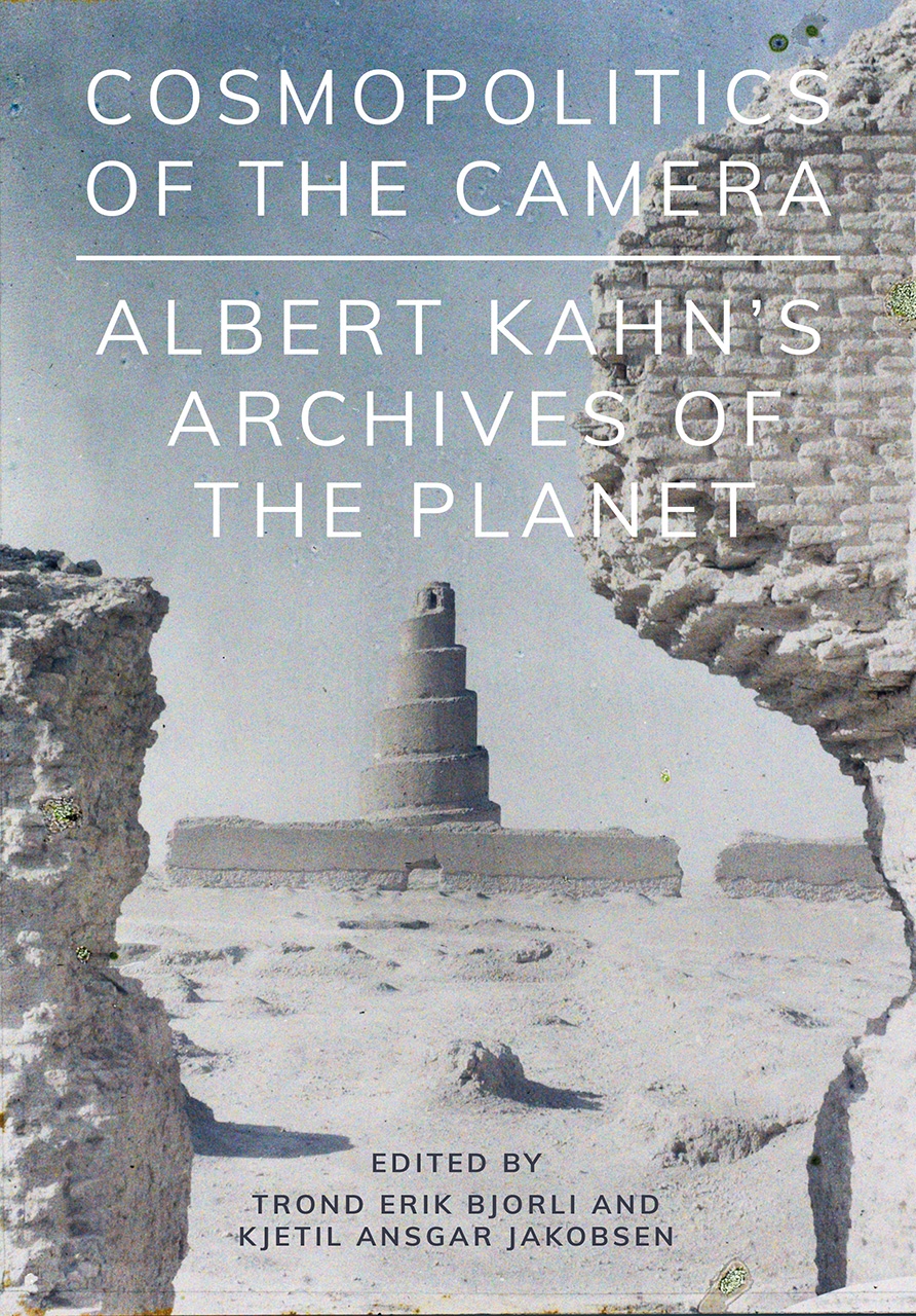 Cosmopolitics of the Camera: Albert Kahn's Archives of the Planet (Paperback)