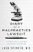 Diary of a Malpractice Laws...