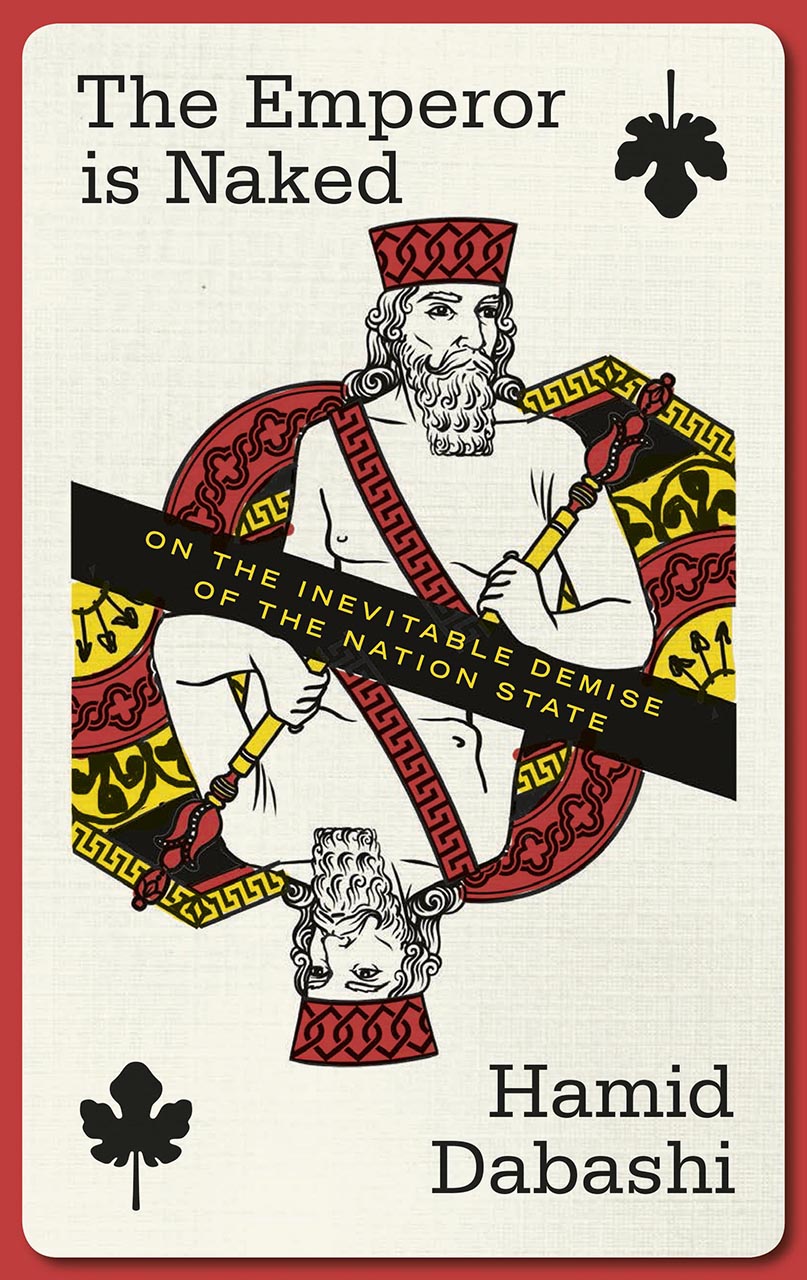 The Emperor Is Naked: On the Inevitable Demise of the Nation State (Hardcover)