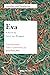 Eva - A Novel by Carry Van Bruggen: Translated and with a Commentary by Jane Fenoulhet