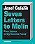 Seven Letters to Melin: From Letters to My Scientist Friend