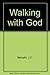 Walking with God