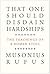 That One Should Disdain Hardships: The Teachings of a Roman Stoic