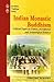 Indian Monastic Buddhism: C...