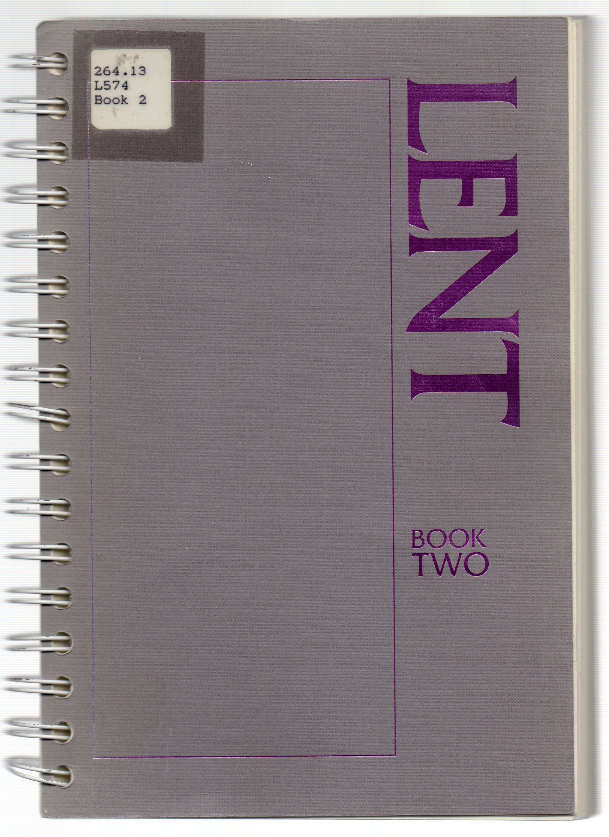 A Lent Sourcebook: The Forty Days (Book Two: Tuesday of the Third Week of Lent to Holy Thursday)