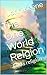 The One World Relgion: Devi...