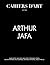 Cahiers d'Art: Arthur Jafa:...