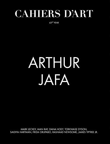 Cahiers d'Art: Arthur Jafa: 43rd Year (Paperback)
