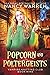Popcorn and Poltergeists (Vampire Knitting Club #9)