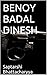 BENOY BADAL DINESH by Saptarshi Bhattacharyya