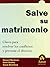 Salve su matrimonio: Claves...